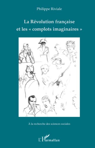 La Révolution française et les complots imaginaires