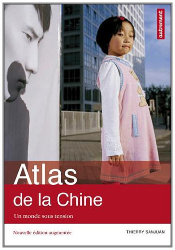Atlas de la Chine : un monde sous tension