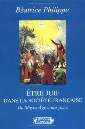 Etre juif dans la société française du Moyen Age à nos jours