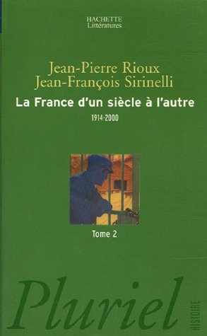 La France d'un siècle à l'autre, 1914-2000. Vol. 2