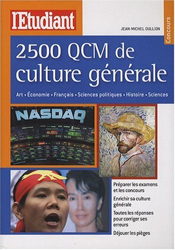 2.500 QCM de culture générale : art, économie, français, sciences politiques, histoire, sciences