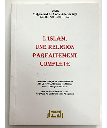 L'Islam une Religion Parfaitement Complète
