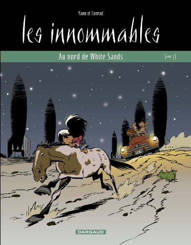Les Innommables. Vol. 11. Au nord de white sands