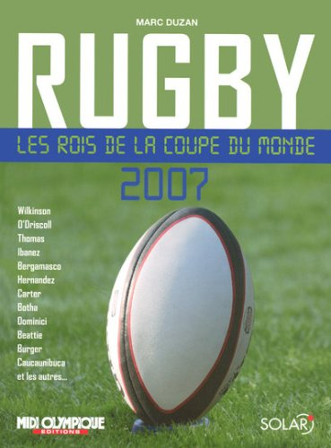 Rugby : les rois de la Coupe du monde 2007