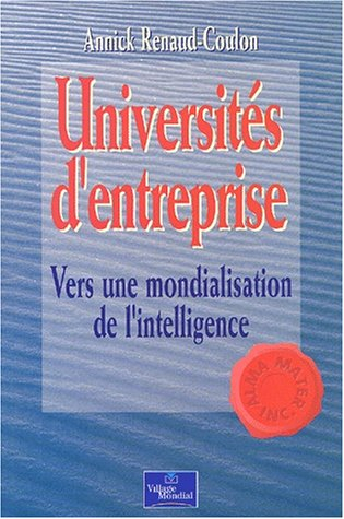 Universités d'entreprise : vers une mondialisation de l'intelligence