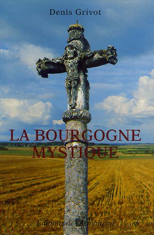 La Bourgogne mystique