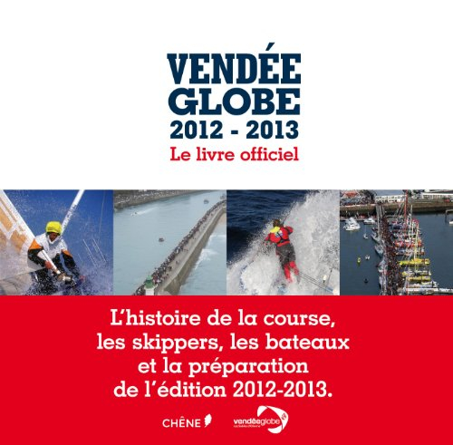 Vendée Globe, 2012-2013 : le livre officiel