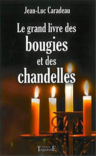 Le grand livre des bougies et des chandelles