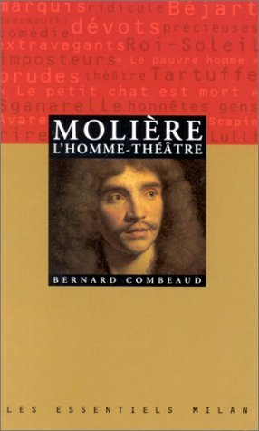 Molière, l'homme théâtre