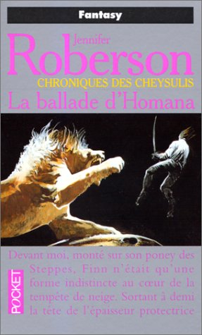 Chroniques des Cheysulis. Vol. 2. La ballade d'Homana