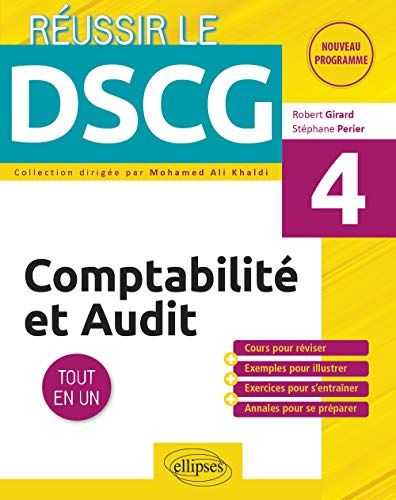 DSCG UE4, comptabilité et audit : tout en un : nouveau programme