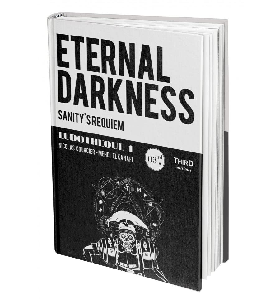Eternal Darkness : Sanity's Requiem - Ludothèque n°1 : Genèse et coulisses d'un jeu culte - Third Ed