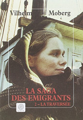 La saga des émigrants. Vol. 2. La traversée