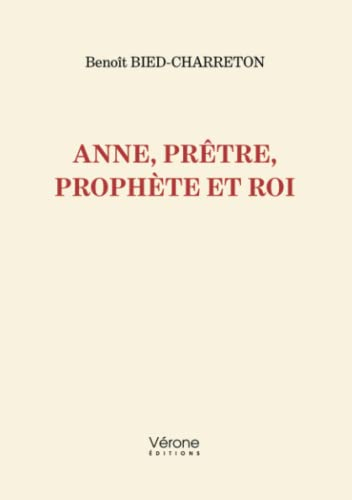 Anne, prêtre, prophète et roi