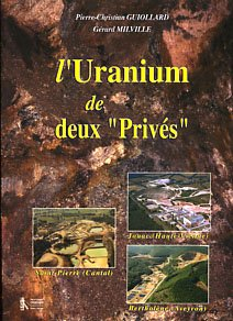 L'uranium de deux privés : de Jouac (Haute-Vienne) à Bertholène (Aveyron) en passant par Saint-Pierr