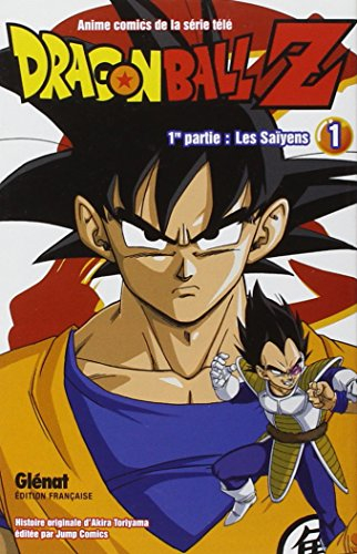Dragon Ball Z : 1re partie, les Saïyens. Vol. 1
