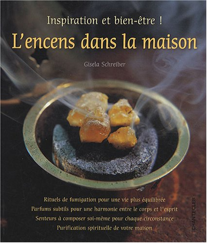 L'encens dans la maison : inspiration et bien-être !