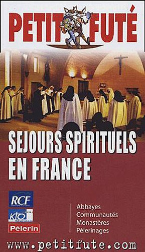 Séjours spirituels en France : abbayes, communautés, monastères, pèlerinages