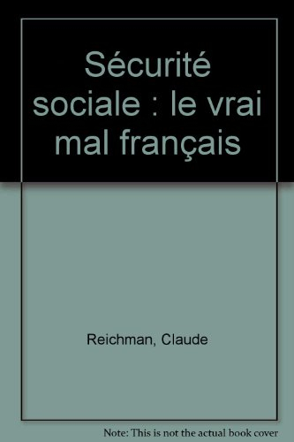 Sécurité sociale : le vrai mal français