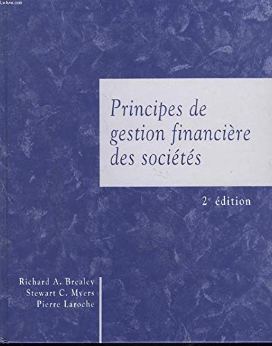 Principes de gestion financière des sociétés. 2ème édition