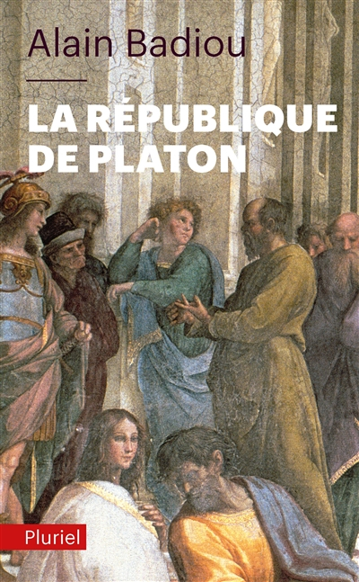 La République de Platon : dialogue en un prologue, seize chapitres et un épilogue