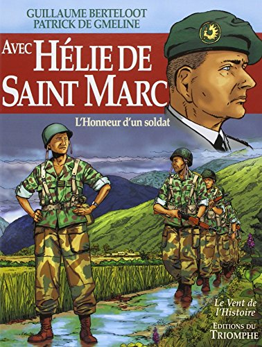 Avec Hélie de Saint Marc : l'honneur d'un soldat