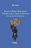 Balade de Mozart, Beethoven et Schubert dans le Jardin de Napoléon