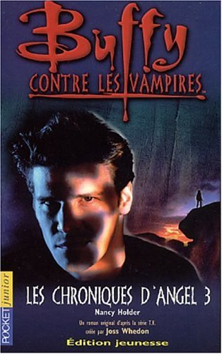 Buffy contre les vampires. Vol. 12. Les chroniques d'Angel 3