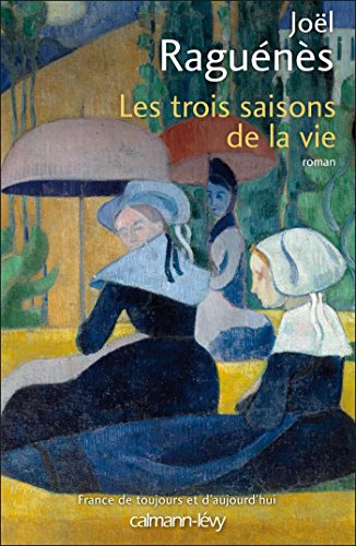 Les trois saisons de la vie