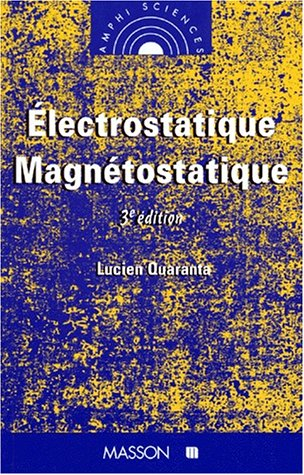 Electrostatique, magnétostatique