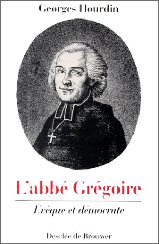 L'abbé Grégoire : évêque et démocrate