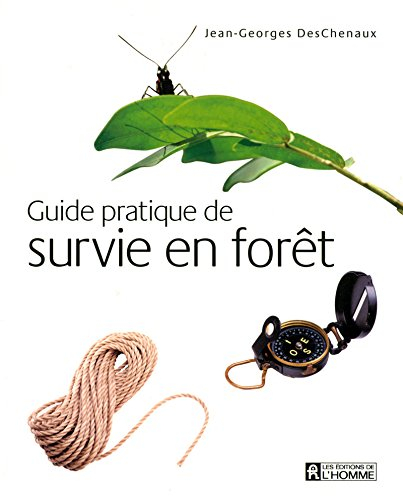 Guide pratique de survie en forêt