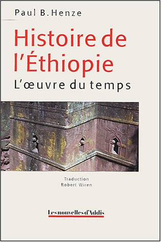 Histoire de l'Ethiopie : l'oeuvre du temps
