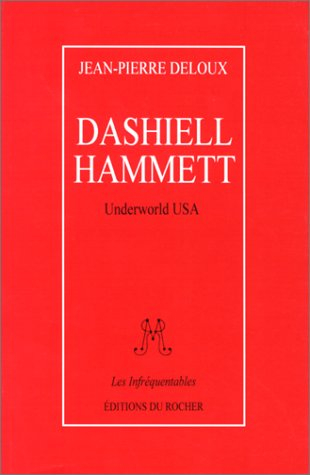 Dashiell Hammett : underworld USA