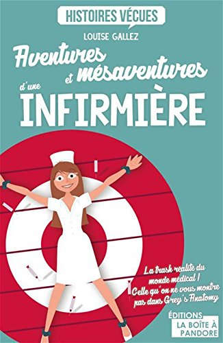 Aventures et mésaventures d'une infirmière
