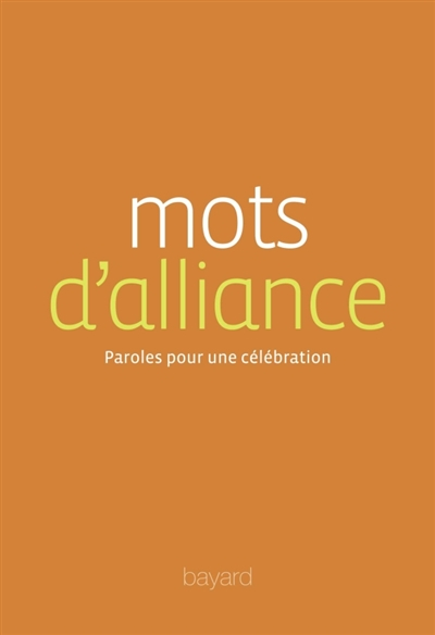 Mots d'alliance : paroles pour une célébration