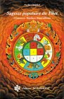 Sagesse populaire du Tibet : Croyances, maximes et superstitions