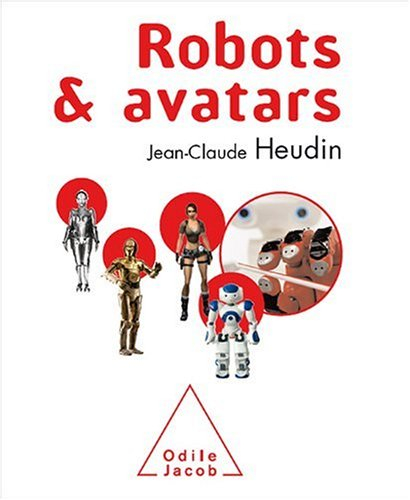 Robots & avatars : le rêve de Pygmalion