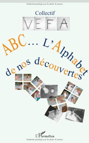Abc... : l'alphabet de nos découvertes