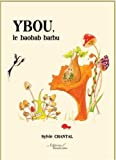 Ybou, le baobab barbu