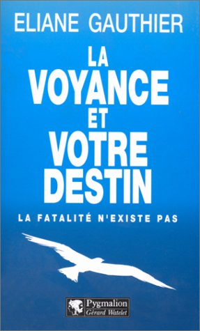 Maîtriser son destin par la voyance