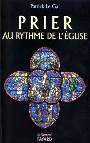 Prier au rythme de l'Eglise