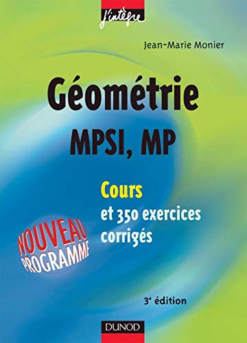 Cours de mathématiques - Géométrie MPSI-MP - Cours et exercices corrigés - MPSI, PCSI, PTSI et MP, P