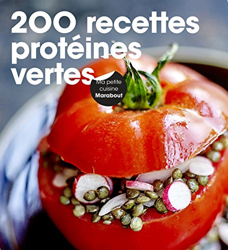 200 recettes protéines vertes