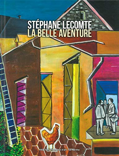 Stéphane Lecomte, la belle aventure : exposition, La Seyne-sur-Mer, Villa Tamaris, du 6 mai au 18 ju
