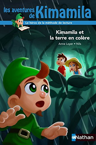 Les aventures de Kimamila. Vol. 11. Kimamila et la Terre en colère