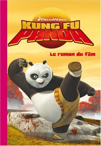 Kung-fu Panda : le roman du film