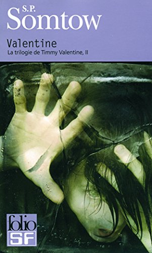 La trilogie de Timmy Valentine. Vol. 2. Valentine