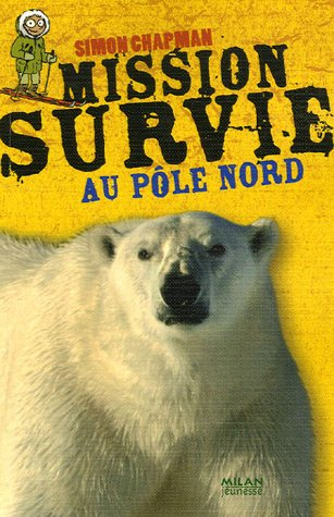 Mission survie au pôle Nord