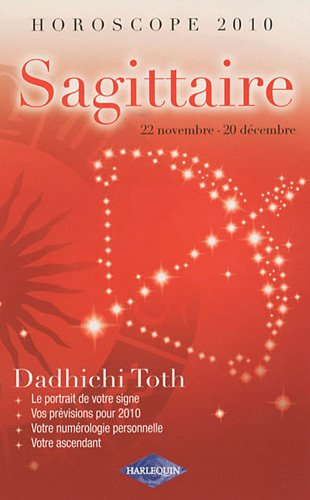 Sagittaire, 22 novembre-20 décembre : horoscope 2010
